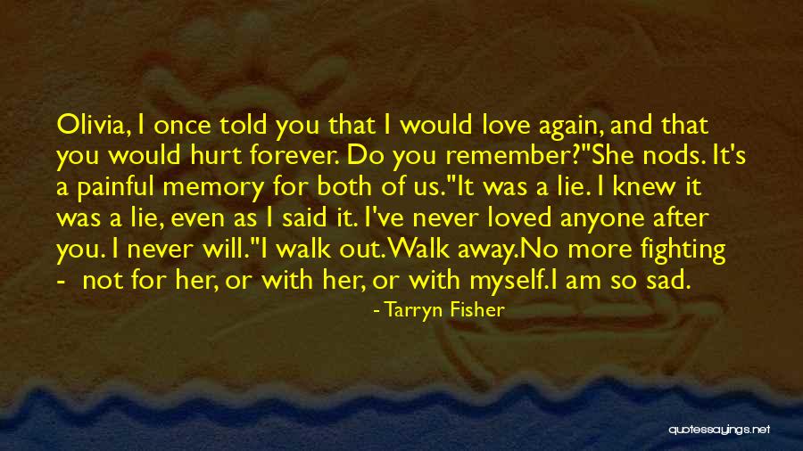 Tergesens Gimli Quotes By Tarryn Fisher Tergesens Gimli Quotes By Tarryn Fisher