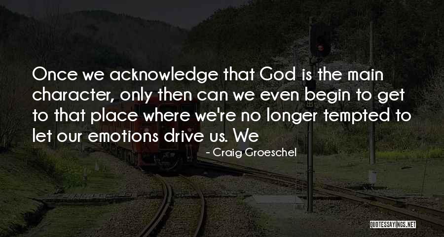 Tergiversado Quotes By Craig Groeschel Tergiversado Quotes By Craig Groeschel