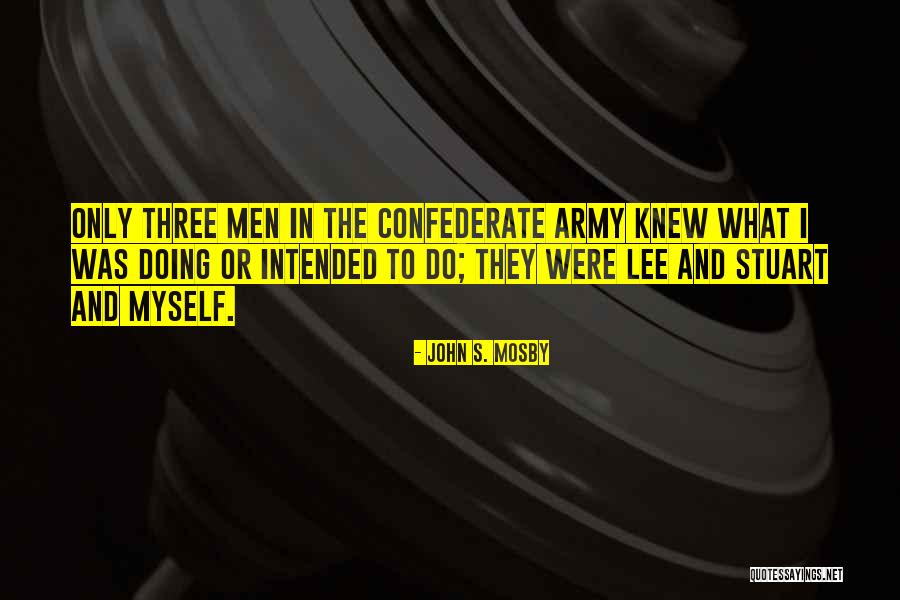 Tergon Quotes By John S. Mosby Tergon Quotes By John S. Mosby