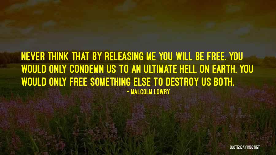 Terhadap Komitmen Quotes By Malcolm Lowry Terhadap Komitmen Quotes By Malcolm Lowry