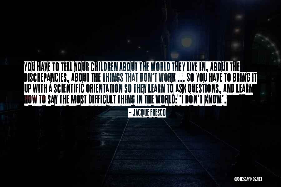 Terharu Adalah Quotes By Jacque Fresco Terharu Adalah Quotes By Jacque Fresco
