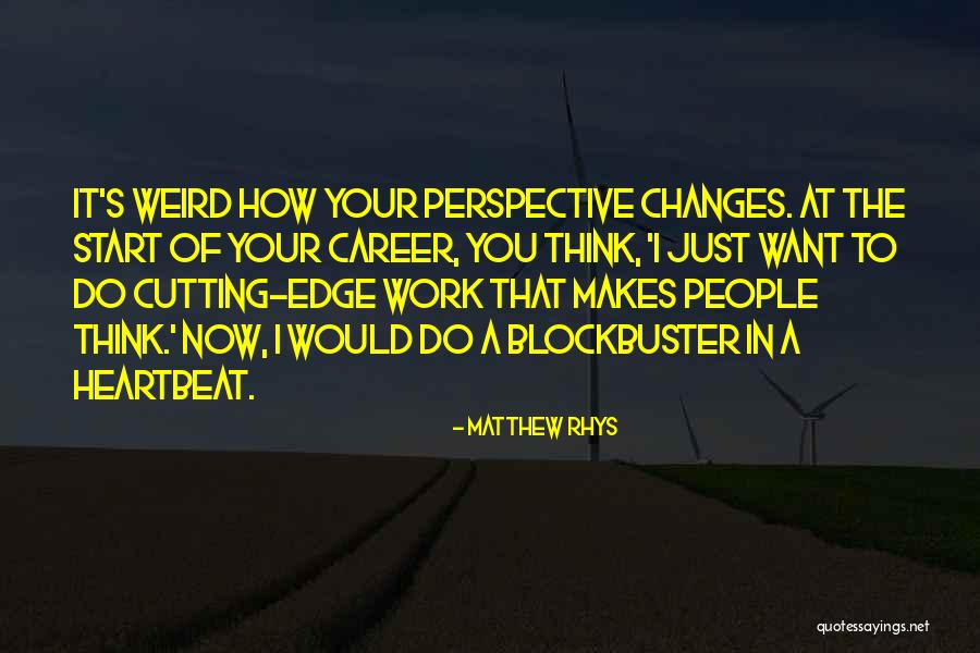 Terhorst Construction Quotes By Matthew Rhys Terhorst Construction Quotes By Matthew Rhys
