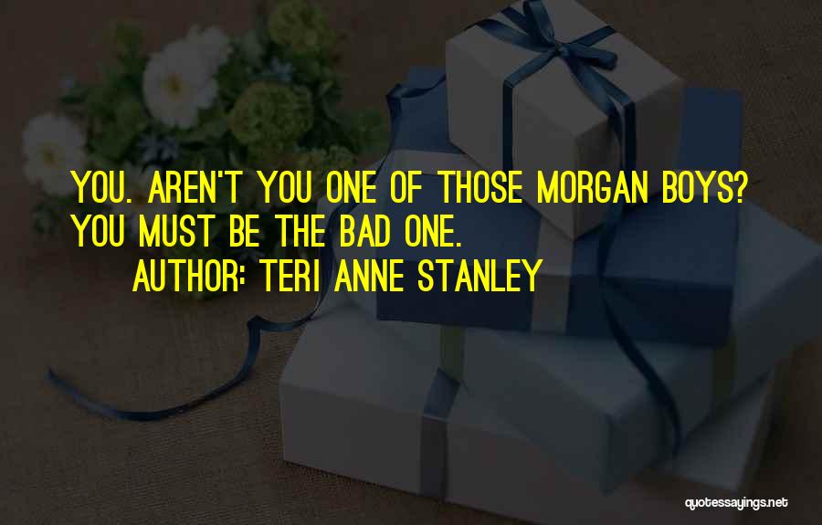 Teri Anne Stanley Quotes 1344517