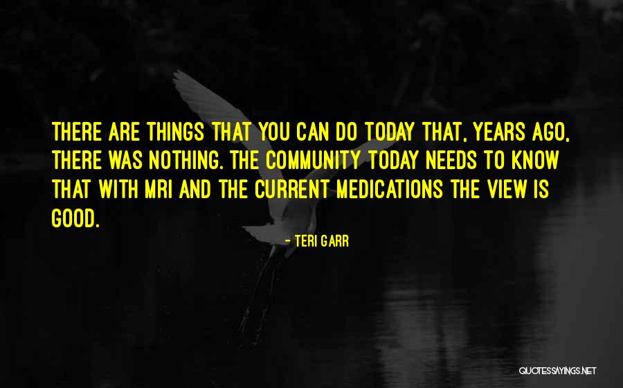Teri Garr Quotes 476483 Teri Garr Quotes 476483