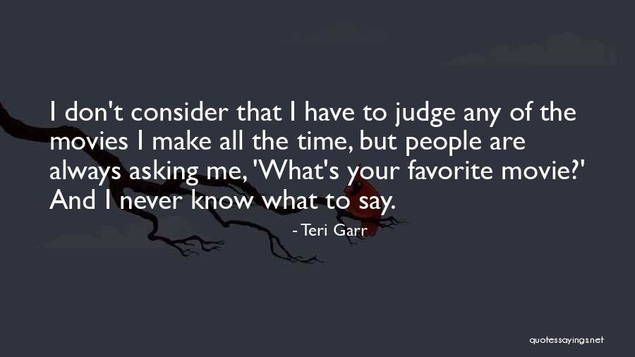 Teri Garr Quotes 592172