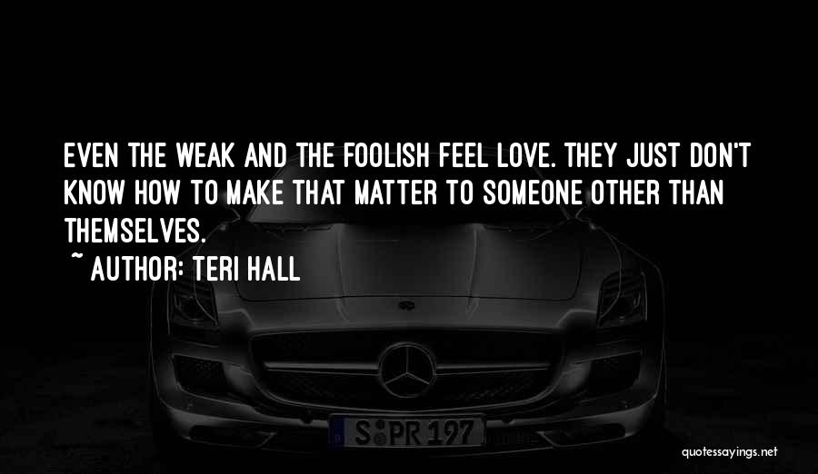 Teri Hall Quotes 1299075