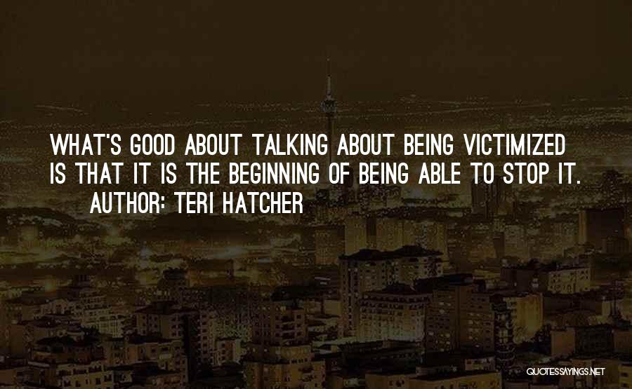 Teri Hatcher Quotes 1621462