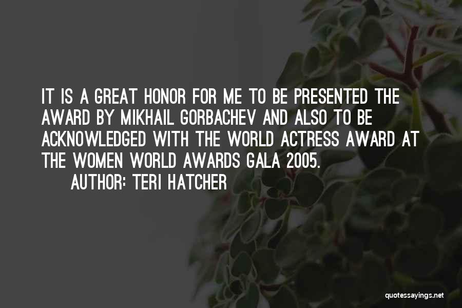 Teri Hatcher Quotes 244160