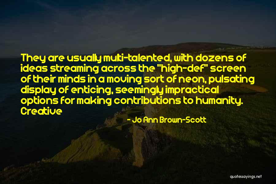 Teri Ore Quotes By Jo Ann Brown-Scott Teri Ore Quotes By Jo Ann Brown-Scott