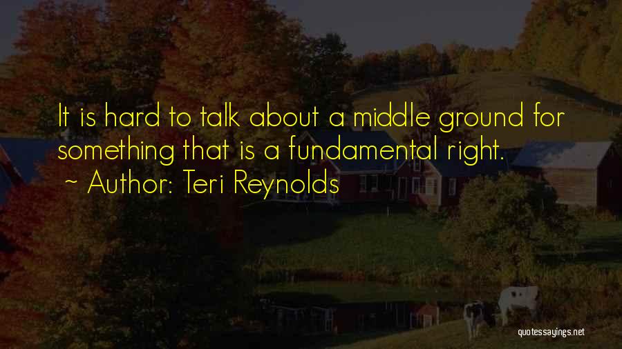 Teri Reynolds Quotes 386115