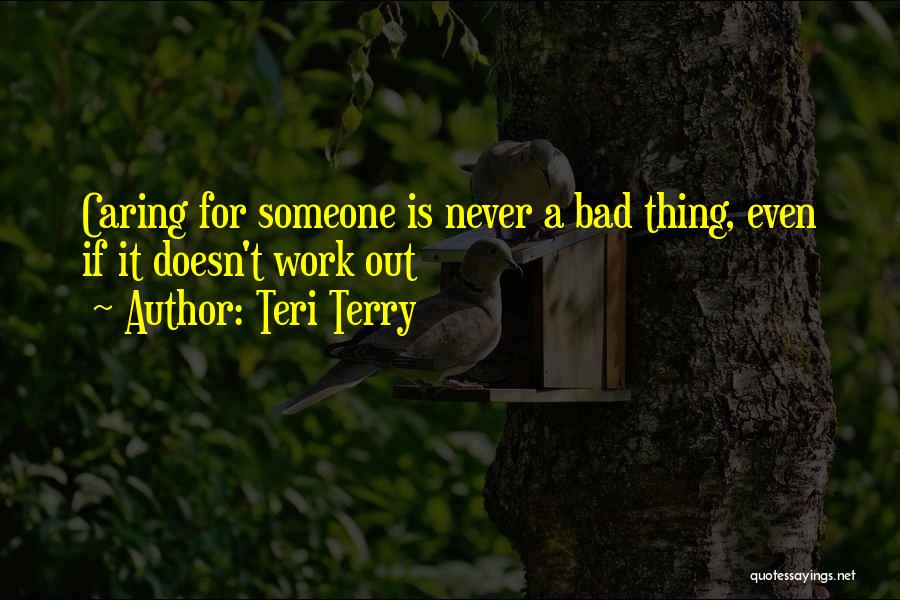 Teri Terry Quotes 1839879