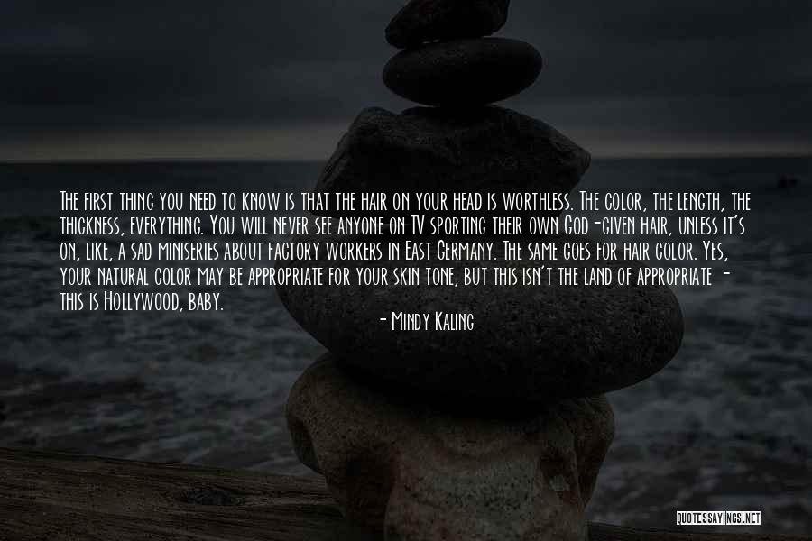 Terianne Hall Quotes By Mindy Kaling Terianne Hall Quotes By Mindy Kaling