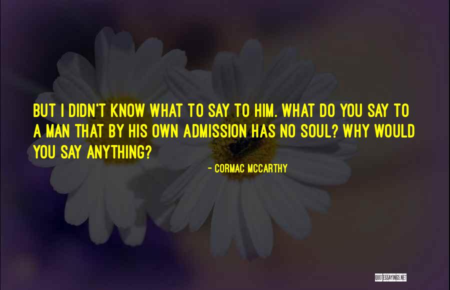 Terianne Harrison Quotes By Cormac McCarthy Terianne Harrison Quotes By Cormac McCarthy