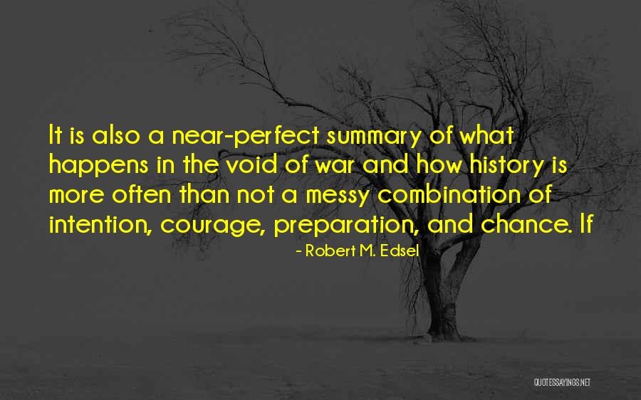 Terihay Quotes By Robert M. Edsel Terihay Quotes By Robert M. Edsel