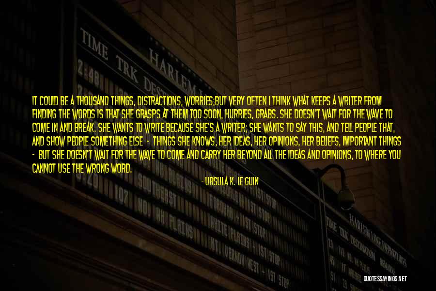 Terik Matahari Quotes By Ursula K. Le Guin Terik Matahari Quotes By Ursula K. Le Guin