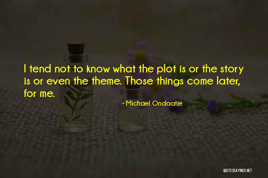 Terjamin Quotes By Michael Ondaatje Terjamin Quotes By Michael Ondaatje