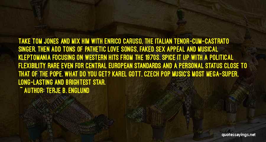 Terje B. Englund Quotes 279558