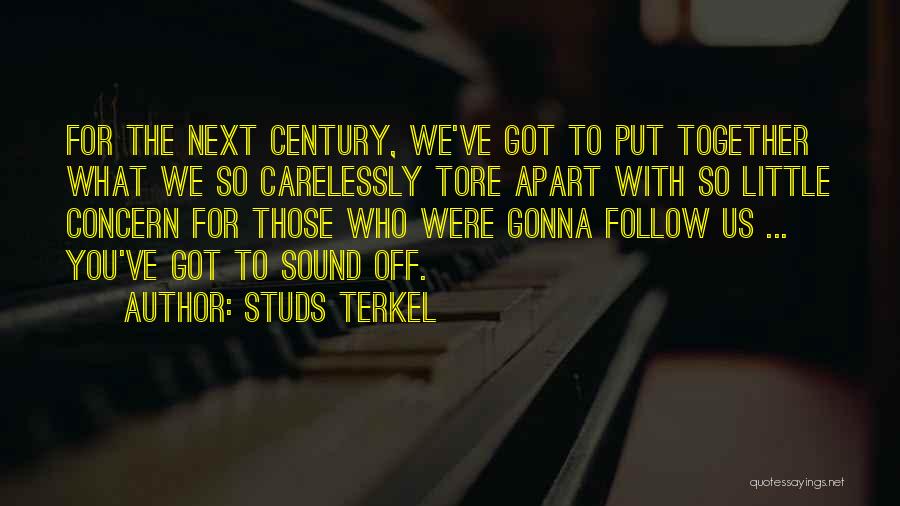 Terkel Quotes By Studs Terkel