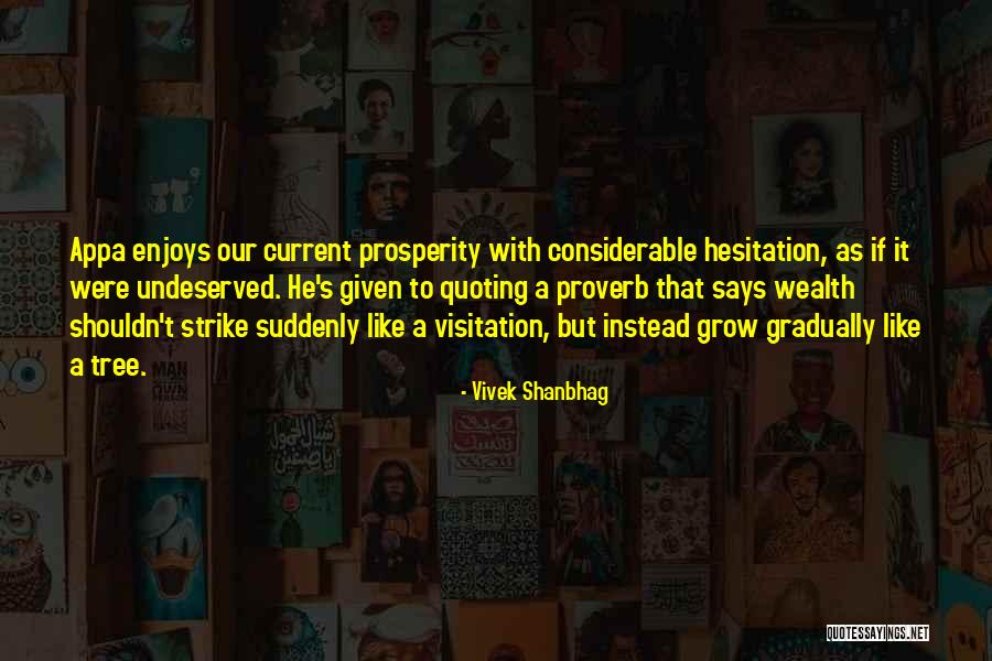 Terlalu Baik Quotes By Vivek Shanbhag Terlalu Baik Quotes By Vivek Shanbhag