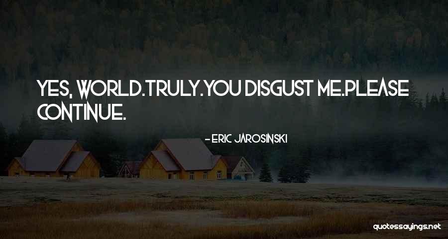 Terlantar Sakit Quotes By Eric Jarosinski Terlantar Sakit Quotes By Eric Jarosinski