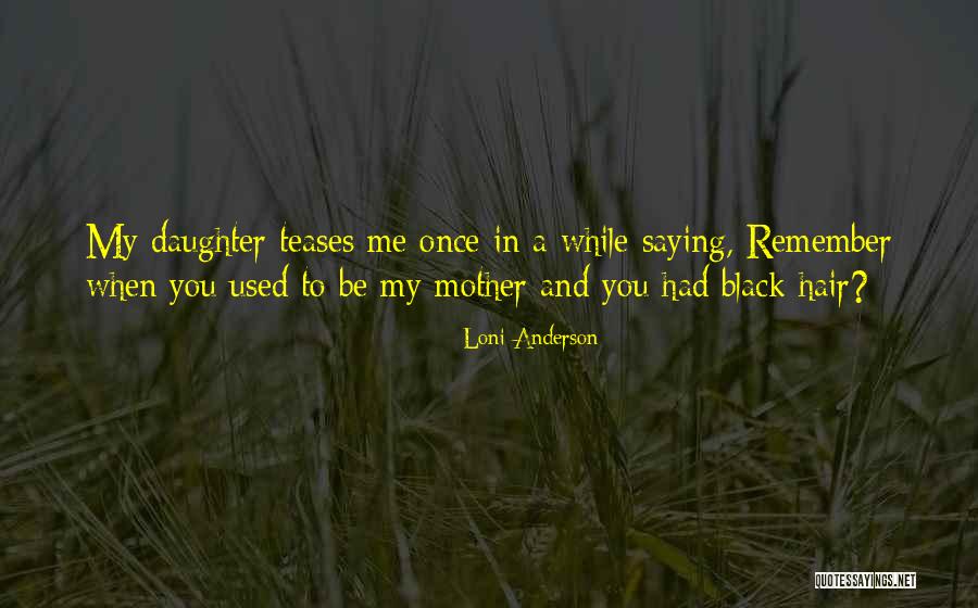 Terlupa In English Quotes By Loni Anderson Terlupa In English Quotes By Loni Anderson