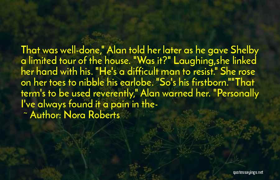 Term For House Quotes By Nora Roberts