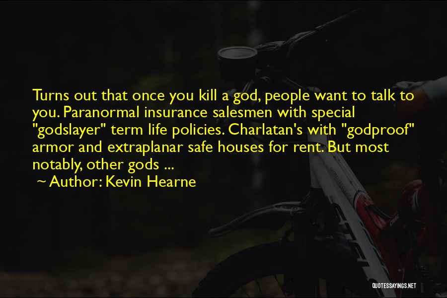 Term Insurance Quotes By Kevin Hearne