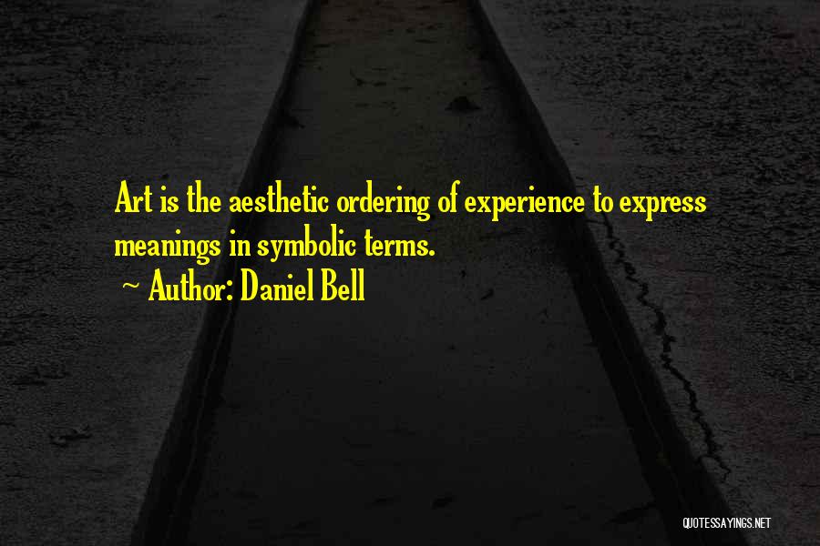 Term Of Art Quotes By Daniel Bell