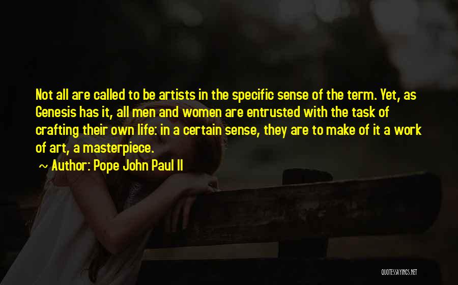 Term Of Art Quotes By Pope John Paul II