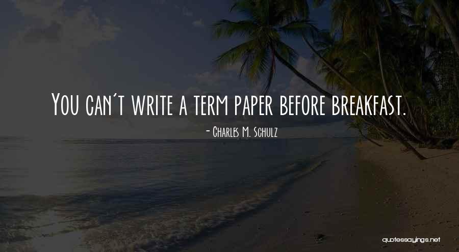 Term Paper Quotes By Charles M. Schulz