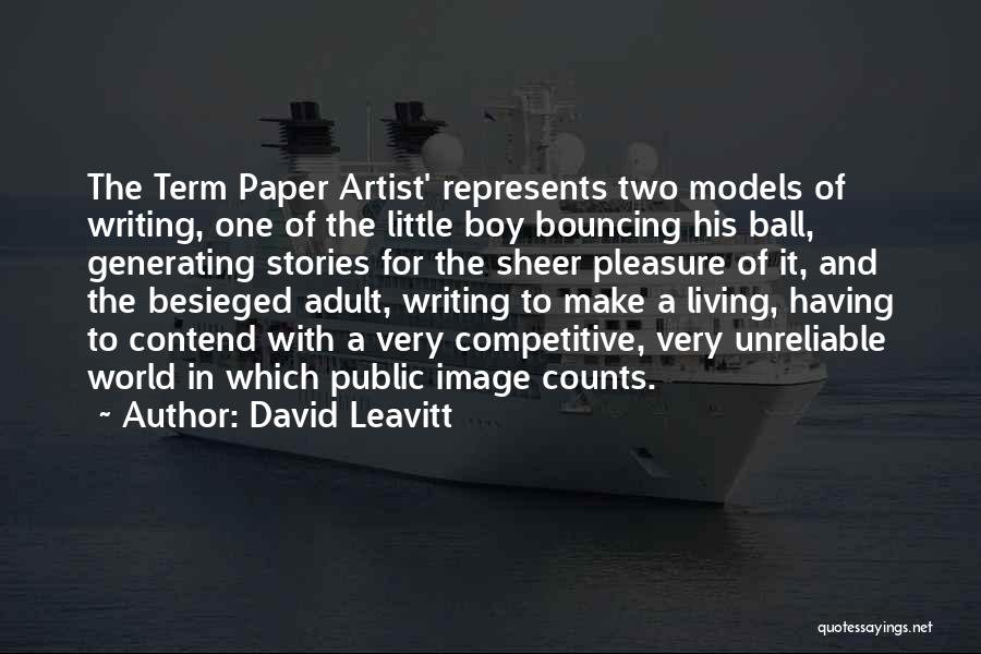 Term Paper Quotes By David Leavitt