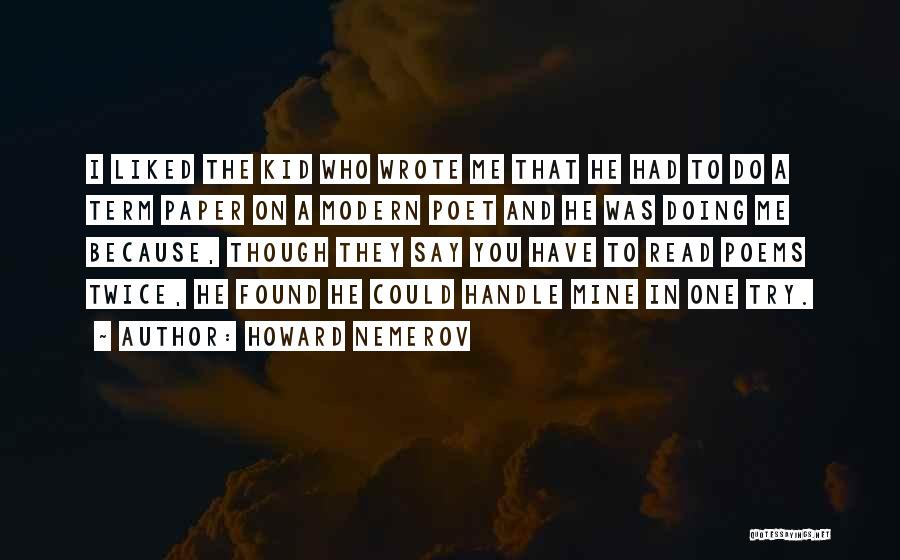 Term Paper Quotes By Howard Nemerov