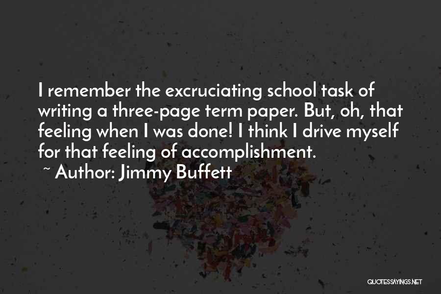 Term Paper Quotes By Jimmy Buffett