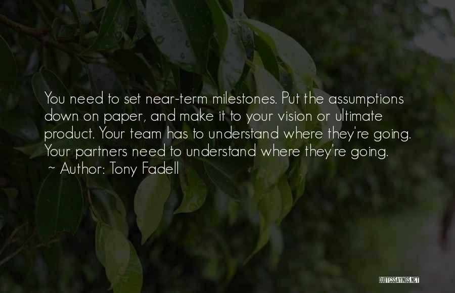 Term Paper Quotes By Tony Fadell