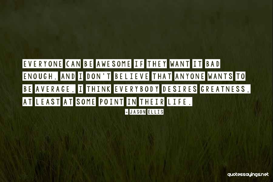Termas Quotes By Jason Ellis Termas Quotes By Jason Ellis
