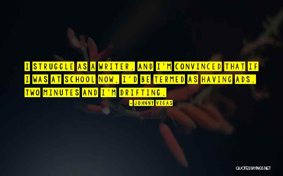 Termed Quotes By Johnny Vegas Termed Quotes By Johnny Vegas