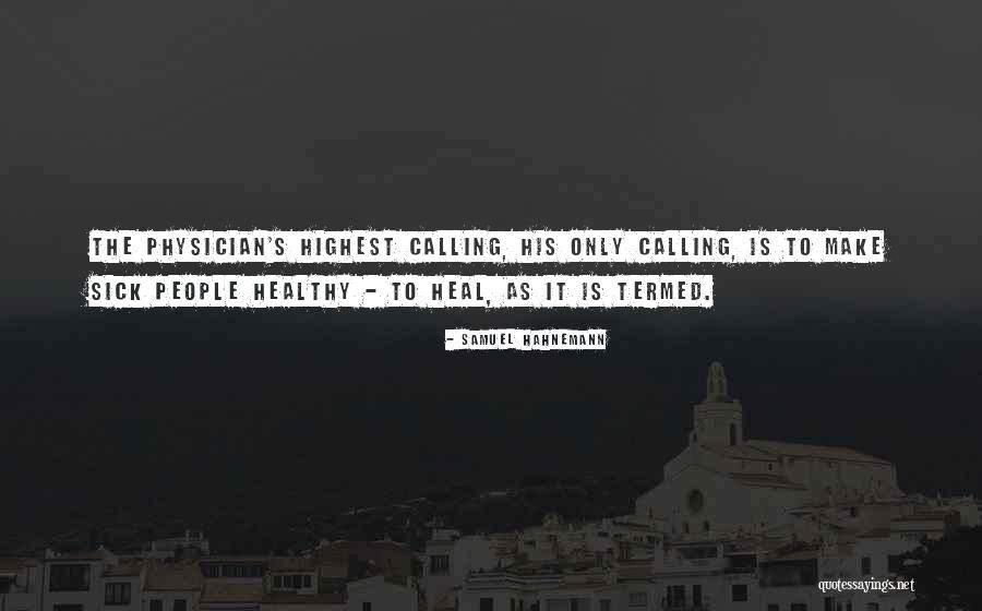 Termed Quotes By Samuel Hahnemann Termed Quotes By Samuel Hahnemann