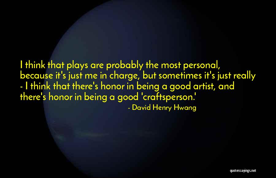 Termeni Quotes By David Henry Hwang Termeni Quotes By David Henry Hwang