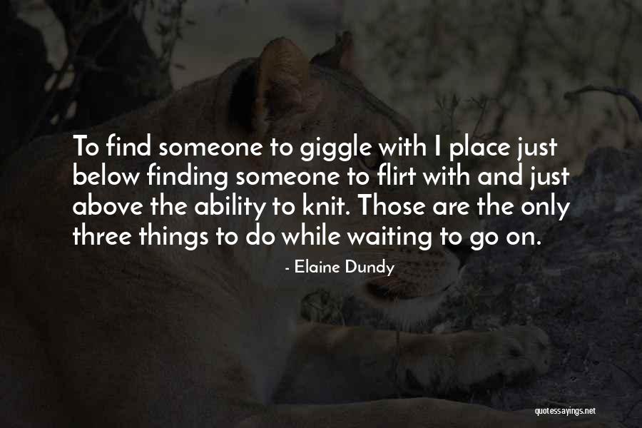 Termijnrekening Quotes By Elaine Dundy Termijnrekening Quotes By Elaine Dundy