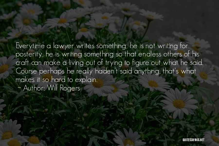 Terminaisons Quotes By Will Rogers