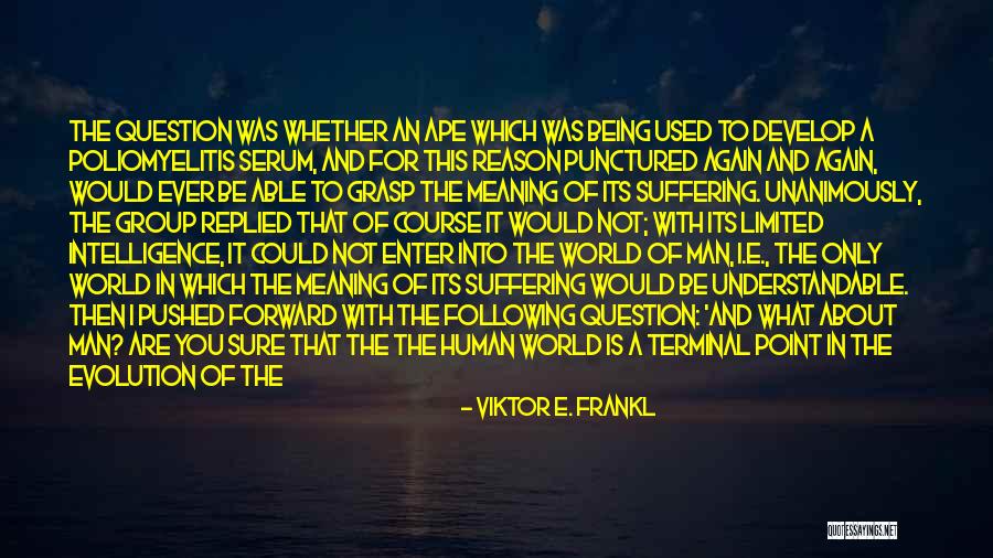 Terminal Man Quotes By Viktor E. Frankl Terminal Man Quotes By Viktor E. Frankl