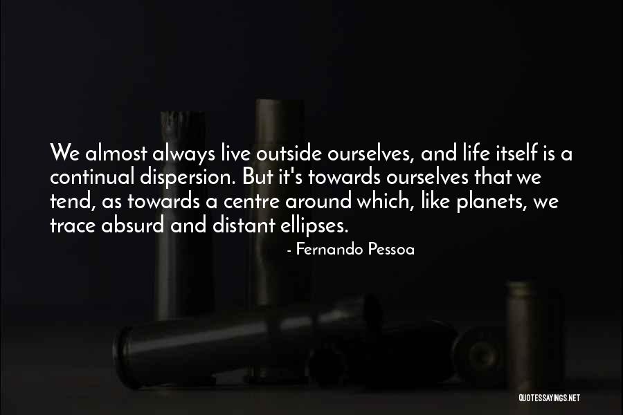 Terminally Ill Parent Quotes By Fernando Pessoa Terminally Ill Parent Quotes By Fernando Pessoa