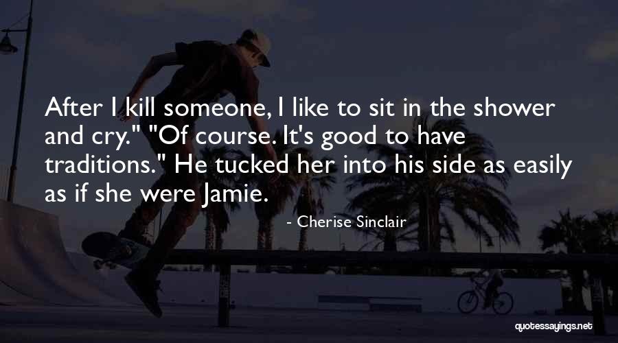 Terminates Merger Quotes By Cherise Sinclair Terminates Merger Quotes By Cherise Sinclair