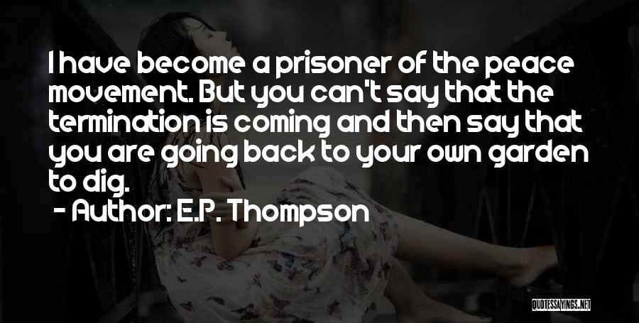Termination Quotes By E.P. Thompson