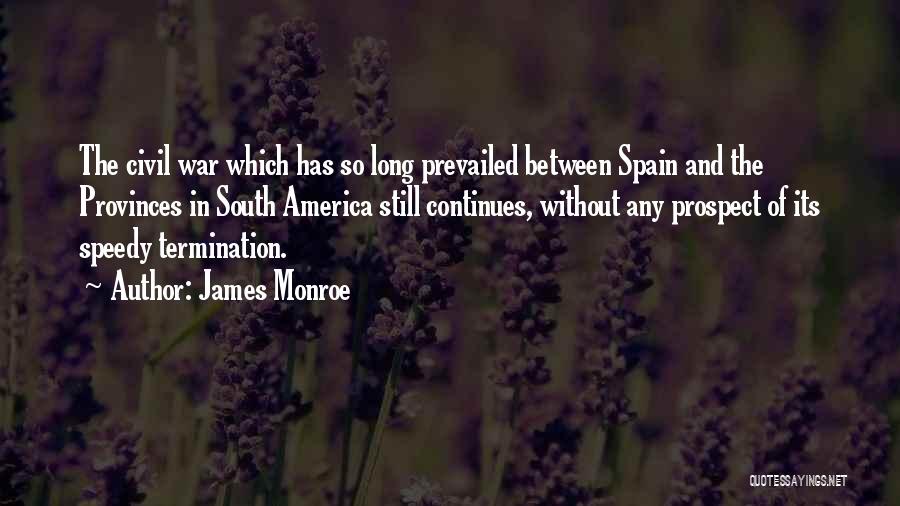 Termination Quotes By James Monroe