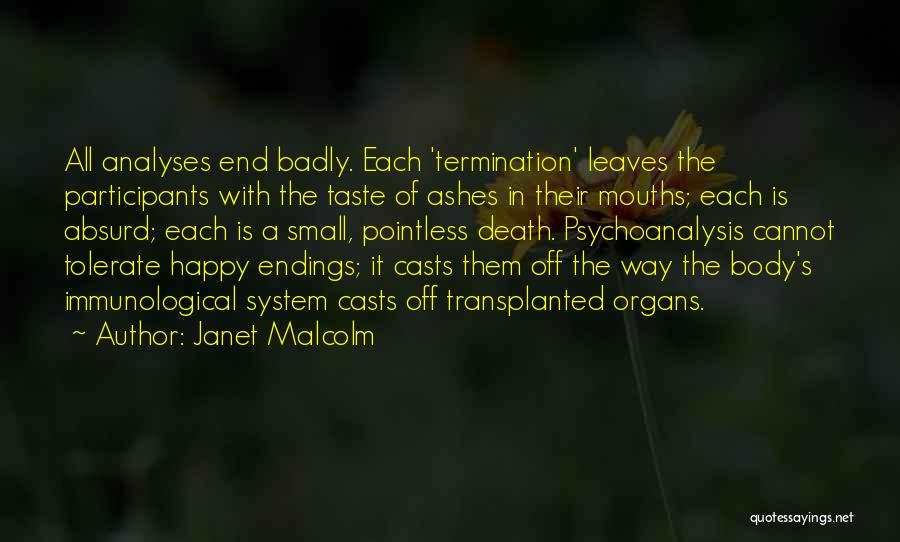 Termination Quotes By Janet Malcolm