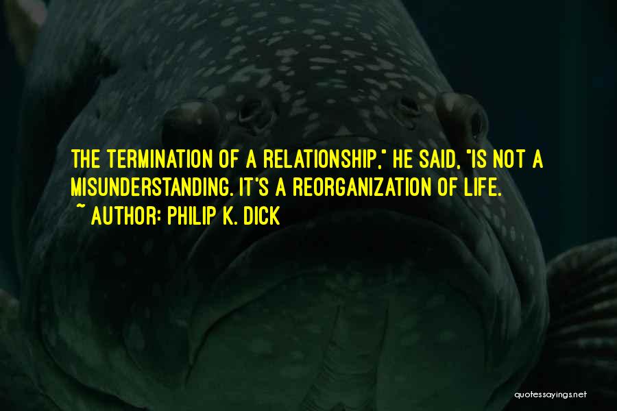 Termination Quotes By Philip K. Dick