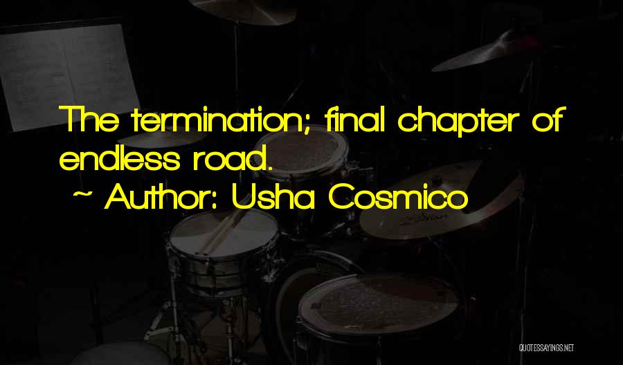 Termination Quotes By Usha Cosmico