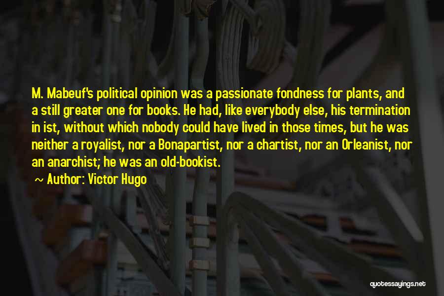 Termination Quotes By Victor Hugo