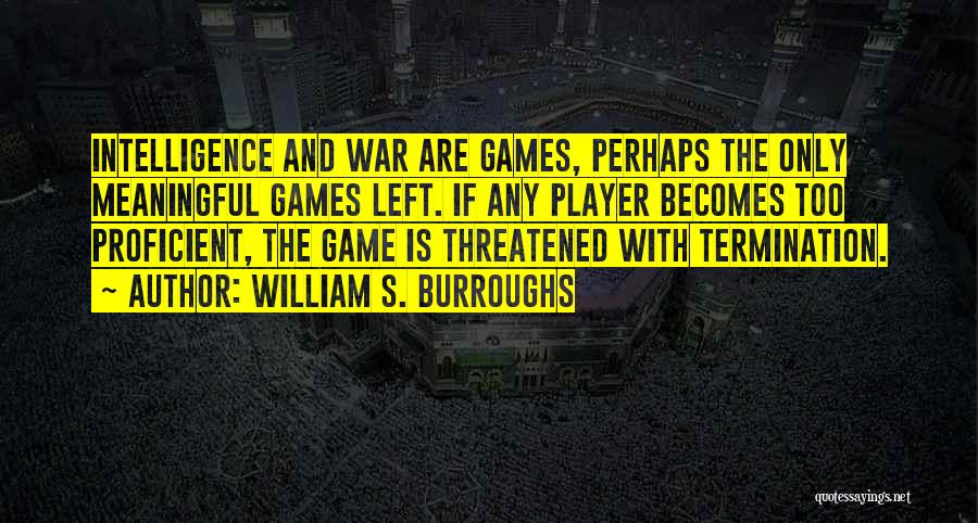 Termination Quotes By William S. Burroughs